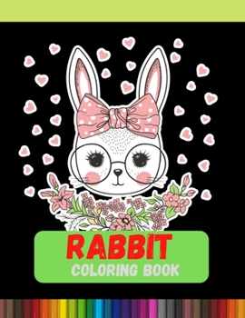 Paperback Rabbit Coloring Book: The Classic Edition Coloring Book Paperback Book