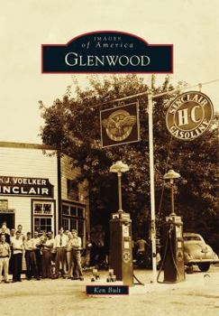 Glenwood - Book  of the Images of America: Illinois