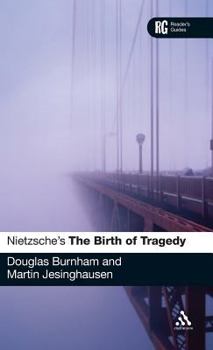 Hardcover Nietzsche's 'The Birth of Tragedy': A Reader's Guide Book