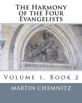 Paperback The Harmony of the Four Evangelists Book