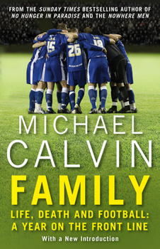 Paperback Family: Life, Death and Football: A Year on the Frontline with a Proper Club Book