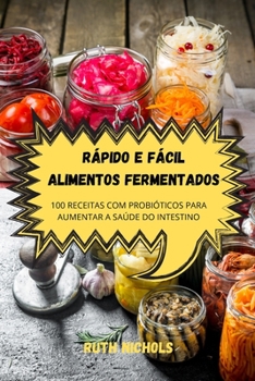 Paperback Rápido E Fácil Alimentos Fermentados [Portuguese] Book