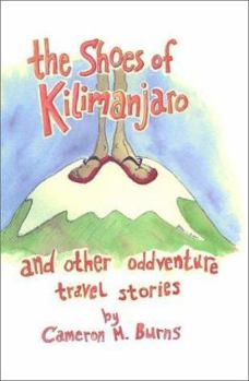 Mass Market Paperback The Shoes of Kilimanjaro and Other Oddventure Travel Stories Book