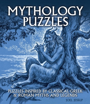 Paperback Mythology Puzzles: Over 100 Puzzles Inspired by Classical Greek & Roman Myths and Legends Book