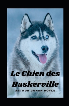 Paperback Le Chien des Baskerville illustr?e [French] Book