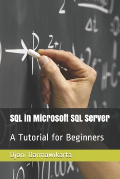 Paperback SQL in Microsoft SQL Server: A Tutorial for Beginners Book