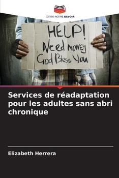 Paperback Services de réadaptation pour les adultes sans abri chronique [French] Book