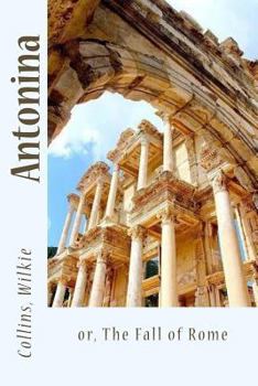 Paperback Antonina: or, The Fall of Rome Book