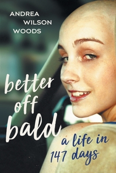 Paperback Better Off Bald: A Life in 147 Days Book