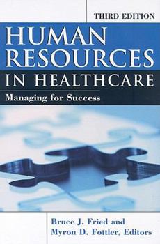 Hardcover Human Resources in Healthcare: Managing for Success Book