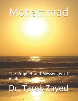 Paperback Mohammad: The Prophet and Messenger of Allah Book