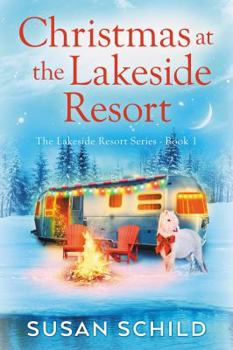 Christmas at the Lakeside Resort - Book #1 of the Lakeside Resort