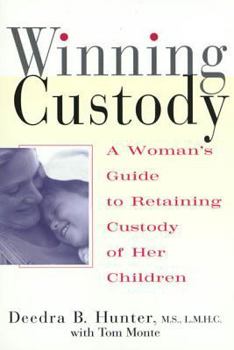 Paperback Winning Custody: A Woman's Guide to Retaining Custody of Her Children Book