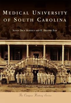The Medical University of South Carolina - Book  of the Campus History