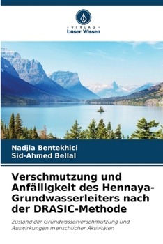 Paperback Verschmutzung und Anfälligkeit des Hennaya-Grundwasserleiters nach der DRASIC-Methode [German] Book