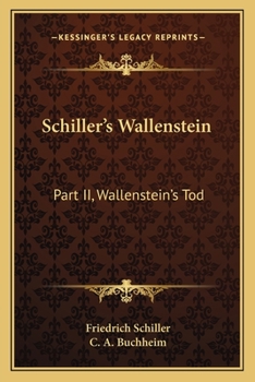 Paperback Schiller's Wallenstein: Part II, Wallenstein's Tod Book