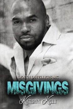 Misgivings - Book #7.5 of the Death Dwellers MC