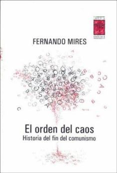 Paperback El orden del caos. Historia del fin del comunismo (Spanish Edition) [Spanish] Book