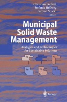 Paperback Municipal Solid Waste Management: Strategies and Technologies for Sustainable Solutions Book