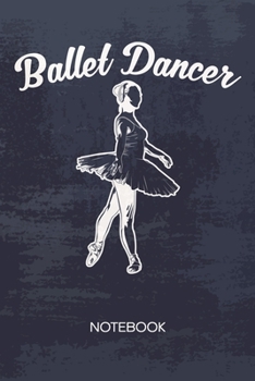Bullet Dotted Journal: Ballet Dancer Notebook Dotted Grid a5 6x9 120 Pages - Ballet Performance Planner Ballet Ballerina Diary Ballet Show - Dance Couple Dance Partner Gift Idea for Men and Women