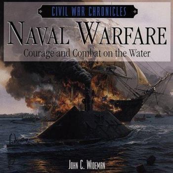 Hardcover Naval Warfare: Courage and Combat on the Water Book