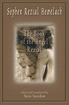 Paperback Sepher Rezial Hemelach: The Book of the Angel Rezial Book
