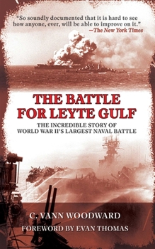 Paperback The Battle for Leyte Gulf: The Incredible Story of World War II's Largest Naval Battle Book