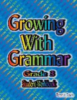 Spiral-bound Growing with Grammar Level 3 (Student Workbook) Book