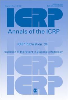 Paperback Icrp Publication 34: Protection of the Patient in Diagnostic Radiology Book