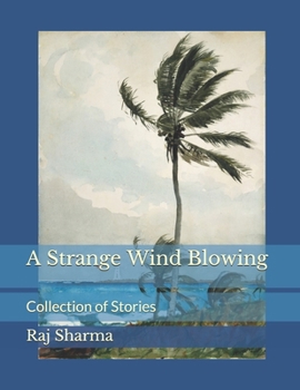 Paperback A Strange Wind Blowing: Collection of Stories Book