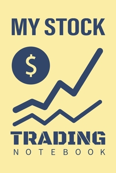 My Stock Trading Notebook: Best Gift Blank Lined Journal/Notebook