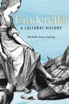Hardcover Cinderella: A Cultural History Book