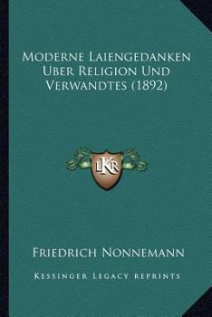 Paperback Moderne Laiengedanken Uber Religion Und Verwandtes (1892) [German] Book