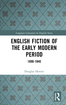 Hardcover English Fiction of the Early Modern Period: 1890-1940 Book