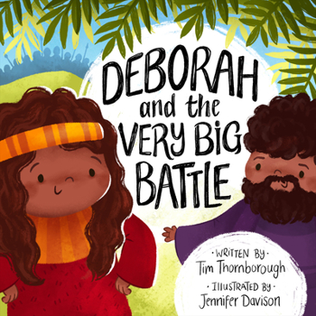 Hardcover Deborah and the Very Big Battle Book