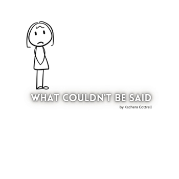 Paperback What Couldn't Be Said Book