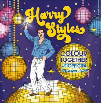 Harry Styles Colouring Book: Colour Together