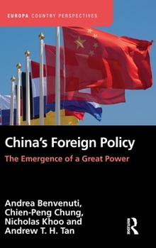 Hardcover China's Foreign Policy: The Emergence of a Great Power Book