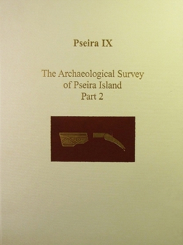 Hardcover Pseira IX: The Archaeological Survey of Pseira Island Part 2 Book