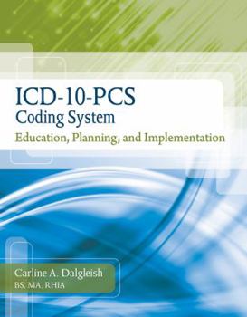 Paperback Workbook for Dalgleish's ICD-10-PCS Coding System: Education, Planning and Implementation Book
