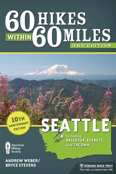 Paperback 60 Hikes Within 60 Miles: Seattle: Including Bellevue, Everett, and Tacoma Book