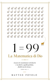 Paperback 1=99: La Matematica di Dio [Italian] Book