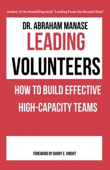 Paperback Leading Volunteers: How To Build Effective High Capacity Teams Book