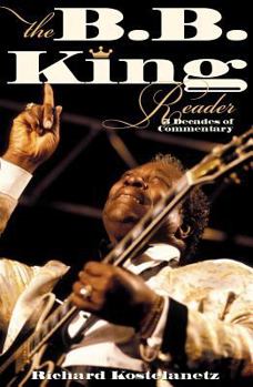 Paperback The B.B. King Reader: Six Decades of Commentary Book