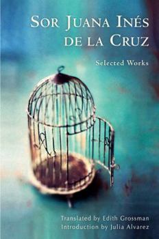 Hardcover Sor Juana Inés de la Cruz: Selected Works Book