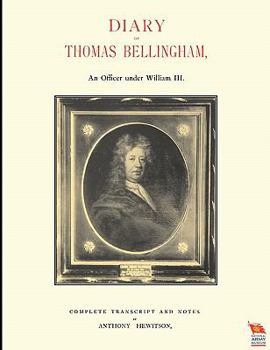 Paperback DIARY OF THOMAS BELLINGHAMAn Officer under William III Book