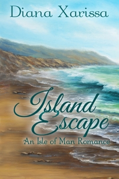 Island Escape - Book #1 of the Isle of Man Romance