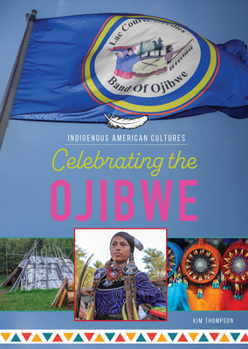 Hardcover Celebrating the Ojibwe Book
