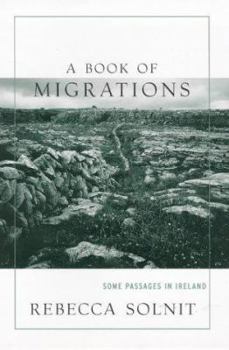 Hardcover A Book of Migrations: Some Passages in Ireland Book
