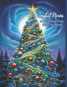 Paperback Joyful Pines: A Christmas Tree Coloring Book